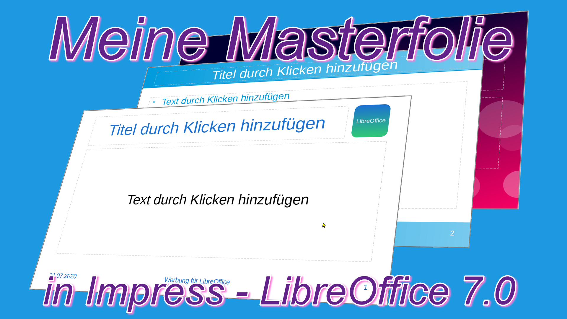 Neues Video: Meine Masterfolie in Impress – LibreOffice 7.0