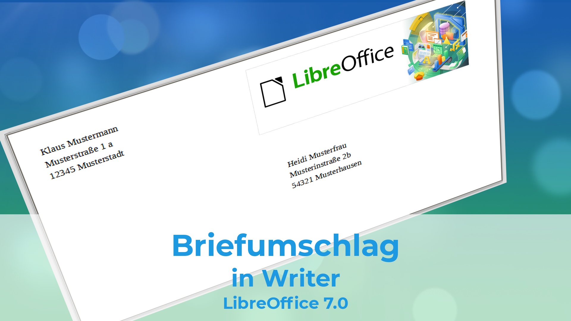 Neues Video: Briefumschlag in Writer – LibreOffice 7.0