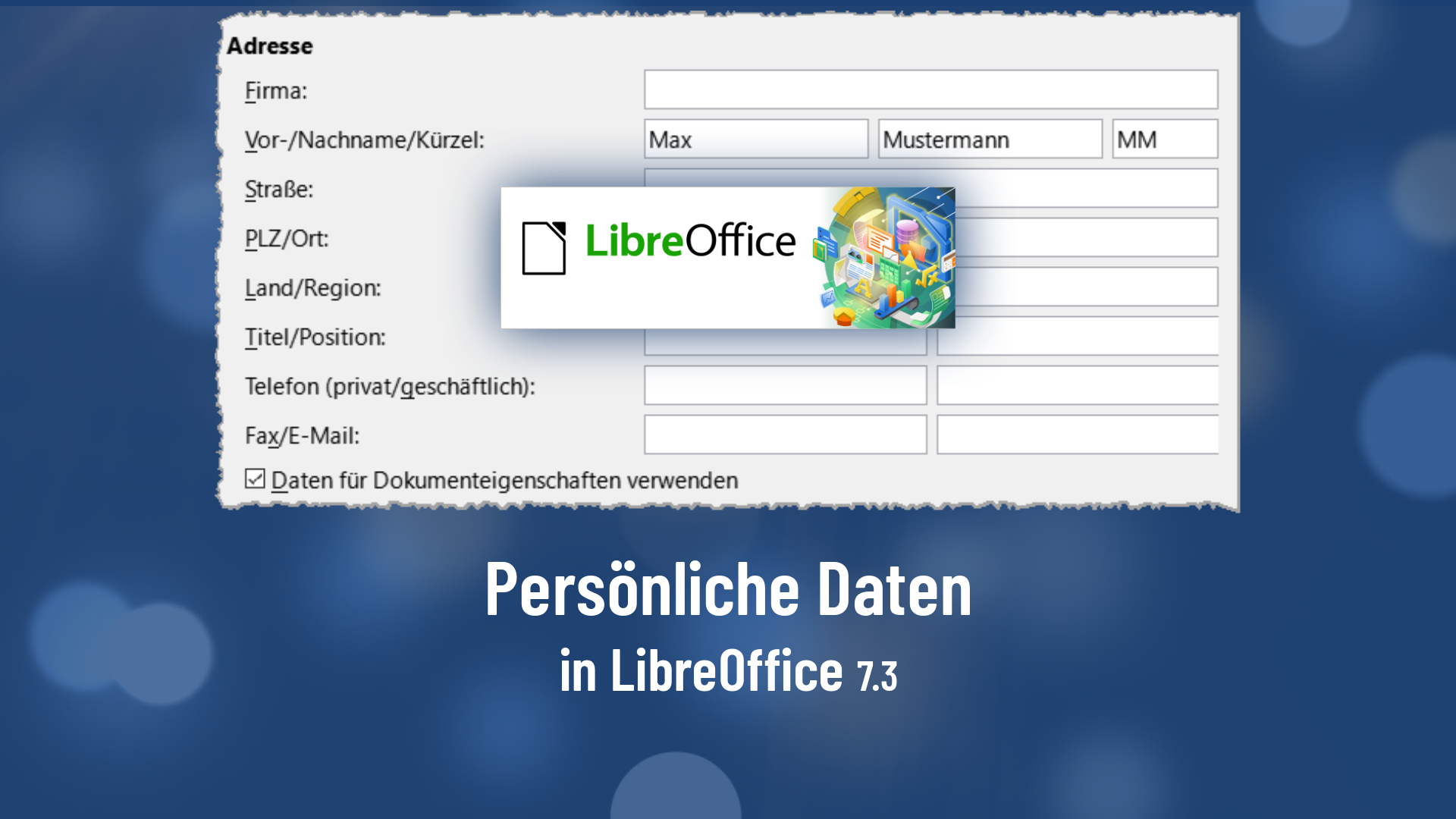 Neues Video: Persönliche Daten in LibreOffice